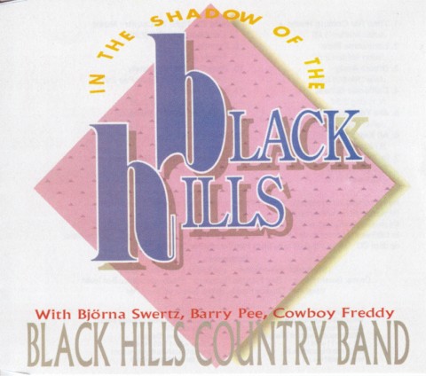 Black Hills Country Band: In The Shadows of The Black Hills (1989) - CD Cover